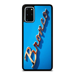 FORD BRONCO EMBLEM 2 Samsung Galaxy S20 Plus Case Cover FORD BRONCO EMBLEM 2 Samsung Galaxy S20 Plus Case Cover