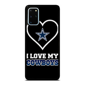 I LOVE MY DALLAS COWBOYS FOOTBALL NFL Samsung Galaxy S20 Plus Case Cover