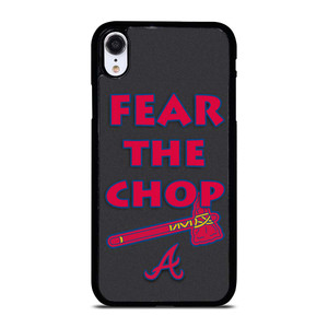 ATLANTA BRAVES FEAR THE CHOP SLOGAN iPhone XR Case Cover ATLANTA BRAVES FEAR THE CHOP SLOGAN iPhone XR Case Cover