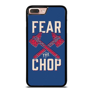 ATLANTA BRAVES FEAR THE CHOP iPhone 7 / 8 Plus Case Cover
