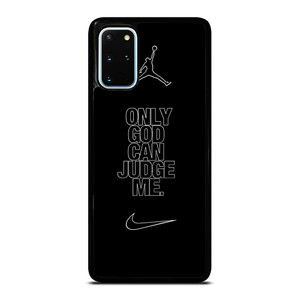 NIKE AIR JORDAN ONLY GOD CAN JUDGE ME Samsung Galaxy S20 Plus Case Cover