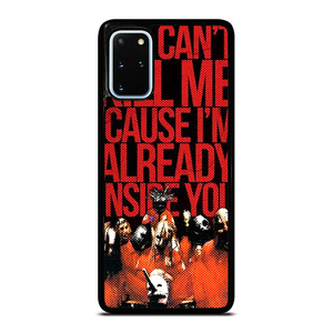 SLIPKNOT YOU CANT KILL ME Samsung Galaxy S20 Plus Case Cover