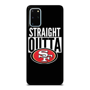 STRAIGHT OUTTA SAN FRANCISCO 49ERS Samsung Galaxy S20 Plus Case Cover