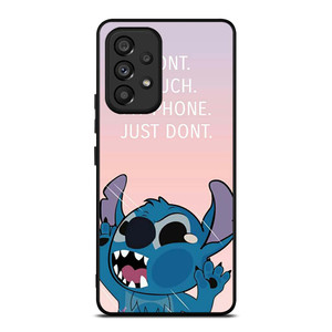 DISNEY STITCH DONT TOUCH MY PHONE  Samsung Galaxy A53 Case Cover