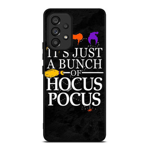 HOCUS POCUS QUOTE Samsung Galaxy A53 Case Cover