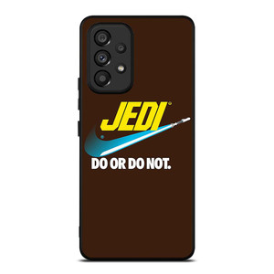 JEDI DO IT OR NOT NIKE Samsung Galaxy A53 Case Cover