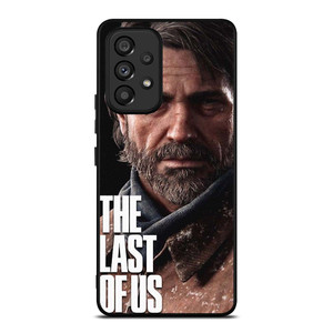 JOEL MILLER THE LAST OF US Samsung Galaxy A53 Case Cover