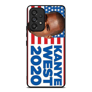 KANYE WEST FOR USA PRESIDENT 2020 Samsung Galaxy A53 Case Cover