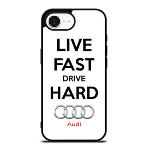 LIVE FAST DRIVE AUDI CAR iPhone 16e Case Cover