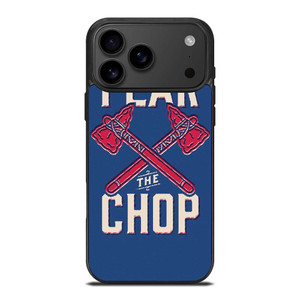 ATLANTA BRAVES FEAR THE CHOP iPhone 17 Pro Max Case Cover