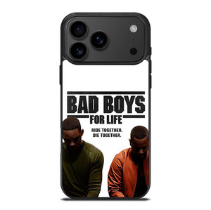 BAD BOYS FOR LIFE DIE TOGETHER iPhone 17 Pro Max Case Cover
