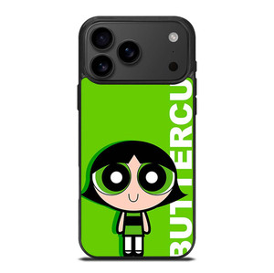 BUTTERCUP THE POWERPUFF GIRLS CARTOON iPhone 17 Pro Max Case Cover