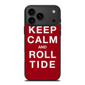 KEEP CALM ALABAMA CRIMSON ROLL TIDE iPhone 17 Pro Max Case Cover