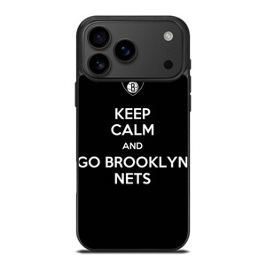 KEEP CALM AND AND GO BROOKLYN NETS iPhone 17 Pro Max Case Cover