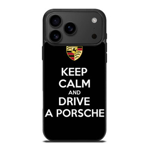 KEEP CALM AND DRIVE PORSCHE iPhone 17 Pro Max Case Cover