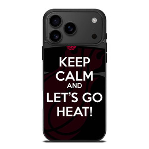 KEEP CALM AND GO MIAMI HEAT iPhone 17 Pro Max Case Cover