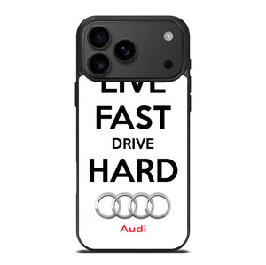 LIVE FAST DRIVE AUDI CAR iPhone 17 Pro Max Case Cover