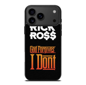 RICK ROSS GOD FORGIVES I DONT iPhone 17 Pro Max Case Cover