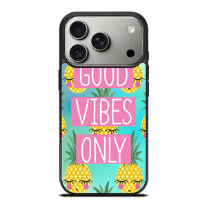 CUTE PINAPPLE GOOD VIBES ONLY iPhone 17 Pro Case Cover