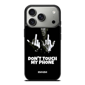 EMINEM DONT TOUCH MY PHONE iPhone 17 Pro Case Cover