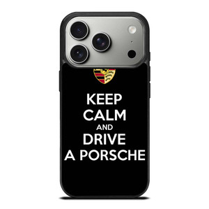 KEEP CALM AND DRIVE PORSCHE iPhone 17 Pro Case Cover