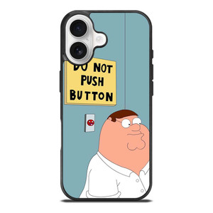 PETER GRIFFIN DO NOT PUSH BUTTON iPhone 17 Case Cover