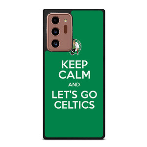 KEEP CALM AND GO BOSTON CELTICS Samsung Galaxy Note 20 Ultra Case Cover