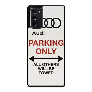 AUDI PARKING ONLY 2 Samsung Galaxy Note 20 Case Cover