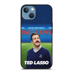 TED LASSO JASON SUDEIKIS BELIEVE iPhone 13 Case Cover TED LASSO JASON SUDEIKIS BELIEVE iPhone 13 Case Cover