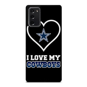 I LOVE MY DALLAS COWBOYS FOOTBALL NFL Samsung Galaxy Note 20 Case Cover