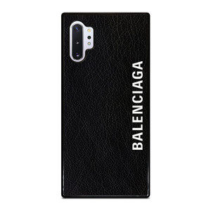 BALENCIAGA LEATHER BLACK Samsung Galaxy Note 10 Plus Case Cover