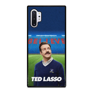 TED LASSO JASON SUDEIKIS BELIEVE Samsung Galaxy Note 10 Plus Case Cover