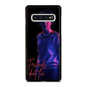 STRANGER THINGS ELEVEN FRIENDS DONT LIE Samsung Galaxy S10 Case Cover