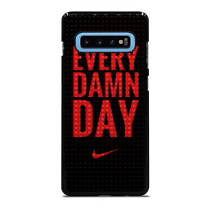 NIKE SWOOSH EVERY DAMN DAY Samsung Galaxy S10 Plus Case Cover