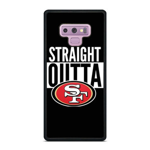 STRAIGHT OUTTA SAN FRANCISCO 49ERS Samsung Galaxy Note 9 Case Cover