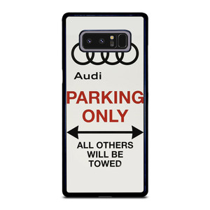 AUDI PARKING ONLY 2 Samsung Galaxy Note 8 Case Cover