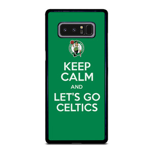 KEEP CALM AND GO BOSTON CELTICS Samsung Galaxy Note 8 Case Cover