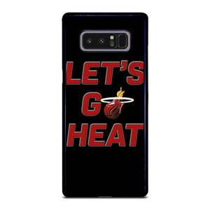 LETS GO MIAMI HEAT NBA BASKETBALL Samsung Galaxy Note 8 Case Cover