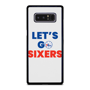 LETS GO PHILADELPHIA 76ERS NBA BASKETBALL Samsung Galaxy Note 8 Case Cover