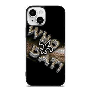NEW ORLEANS SAINTS NFL FOOTBALL WHO DAT CHANTS iPhone 13 Mini Case Cover NEW ORLEANS SAINTS NFL FOOTBALL WHO DAT CHANTS iPhone 13 Mini Case Cover