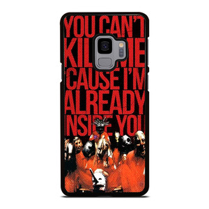 SLIPKNOT YOU CANT KILL ME Samsung Galaxy S9 Case Cover