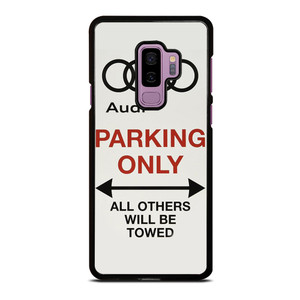 AUDI PARKING ONLY 2 Samsung Galaxy S9 Plus Case Cover