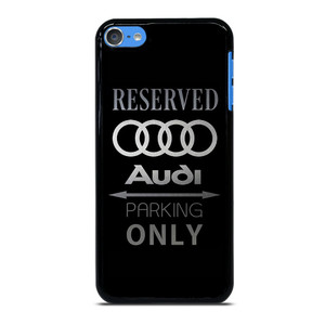 AUDI PARKING ONLY iPod Touch 7 Case Cover
