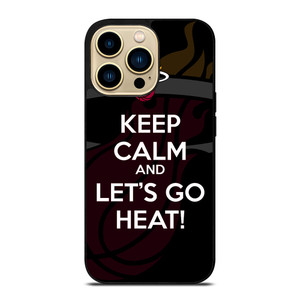 KEEP CALM AND GO MIAMI HEAT iPhone 14 Pro Max Case Cover