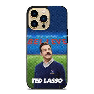 TED LASSO JASON SUDEIKIS BELIEVE iPhone 14 Pro Max Case Cover TED LASSO JASON SUDEIKIS BELIEVE iPhone 14 Pro Max Case Cover