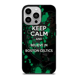 KEEP CALM AND GO BOSTON CELTICS 2 iPhone 14 Pro Case Cover