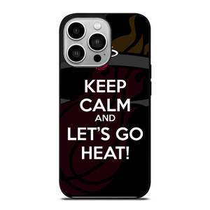 KEEP CALM AND GO MIAMI HEAT iPhone 14 Pro Case Cover