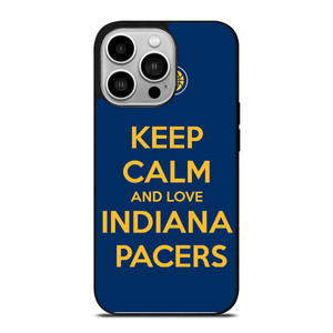 KEEP CALM AND LOVE INDIANA PACERS iPhone 14 Pro Case Cover