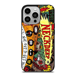 NECK DEEP LIFE NOT OUT TO GET YOU iPhone 14 Pro Case Cover NECK DEEP LIFE NOT OUT TO GET YOU iPhone 14 Pro Case Cover