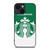 STARBUCKS COFFEE LOGO GREEN iPhone 14 Plus Case Cover